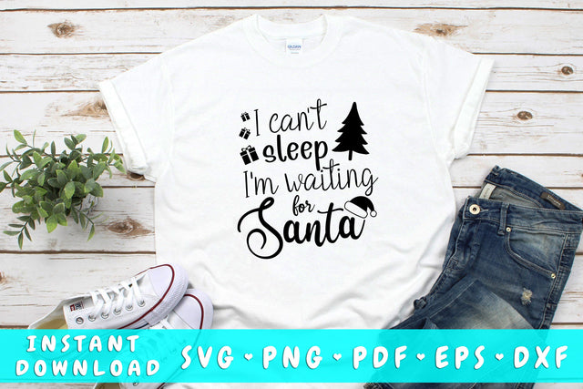 I Can't Sleep I'm Waiting For Santa SVG SVG HappyDesignStudio 