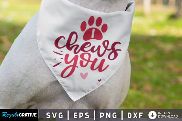 I chews you SVG SVG Regulrcrative 