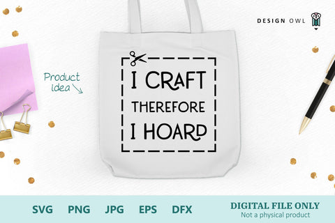 I craft therefore I hoard SVG Design Owl 