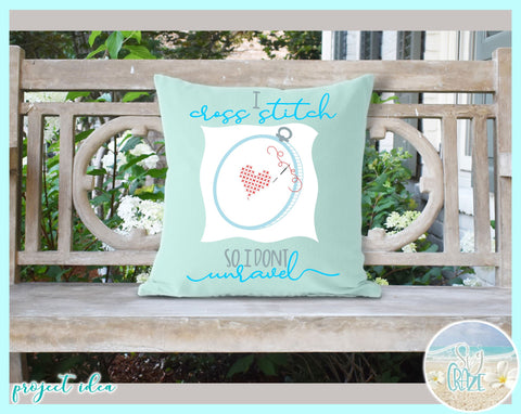 I Cross Stitch So I Don't Unravel - Cute Funny Quote Saying SVG SVG Harbor Grace Designs 