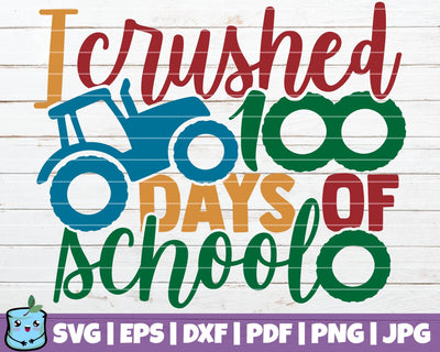 I Crushed 100 Days Of School SVG MintyMarshmallows 