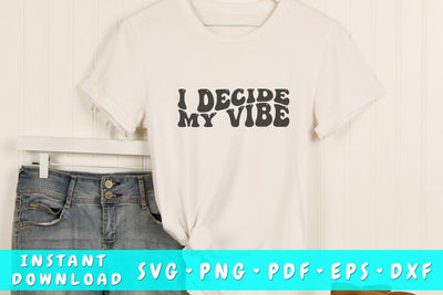 I decide my vibe wavy SVG, Groovy motivational quote SVG SVG HappyDesignStudio 
