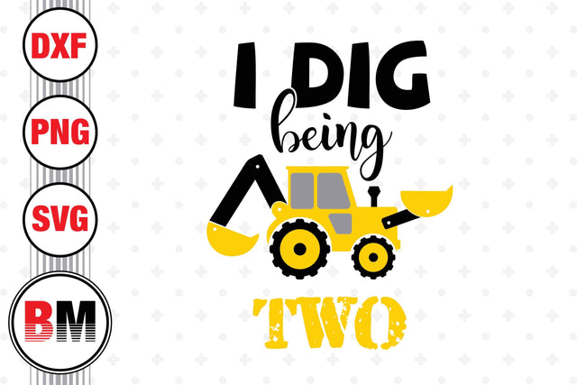 I Did Being 2nd Birthday Construction SVG, PNG, DXF Files SVG BMDesign 