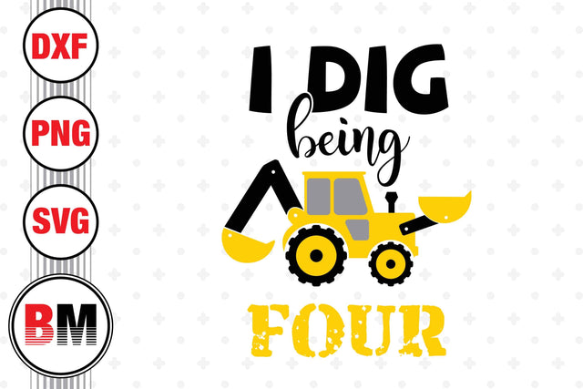 I Did Being 4th Birthday Construction SVG, PNG, DXF Files SVG BMDesign 