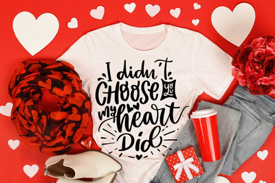 I Didn't Choose You, Valentines Day SVG Quotes SVG dapiyupi store 