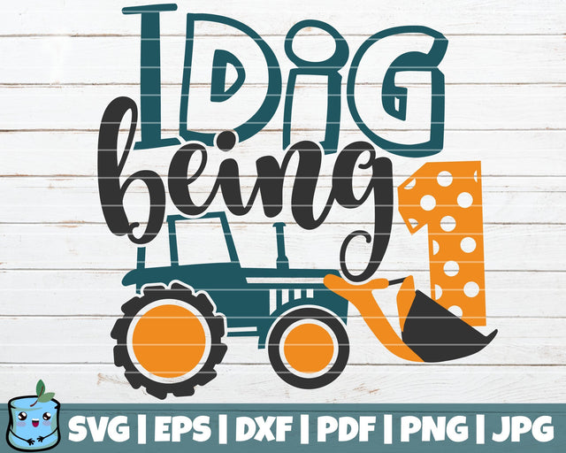 I Dig Being 1 SVG MintyMarshmallows 