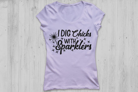 I Dig Chicks With Sparklers| Fourth Of July SVG Cutting Files. SVG CosmosFineArt 