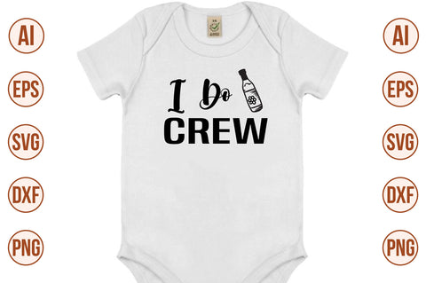 I Do Crew svg SVG nirmal108roy 