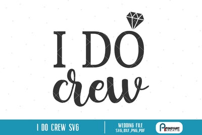 I Do Crew svg SVG Pinoyart Kreatib 
