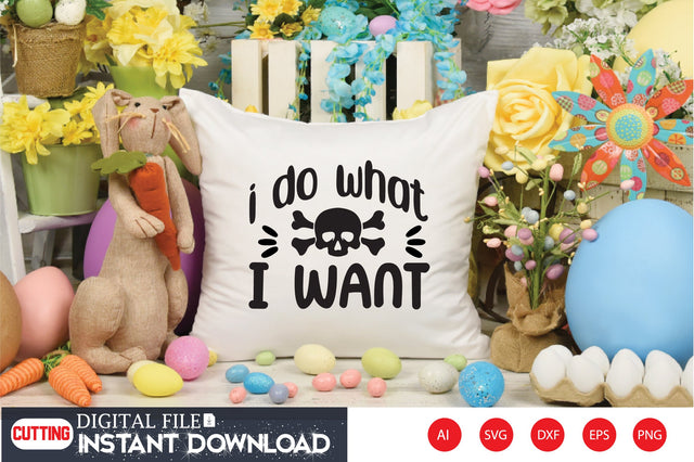 I Do What I Want SVG CraftlabSvg29 