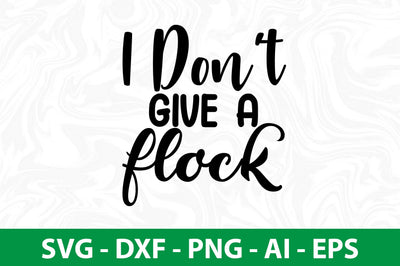 i donot give a flock SVG SVG nirmal108roy 