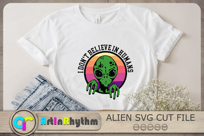 I dont believe in humans Svg, Alien Svg, UFO Svg, Alien Clipart SVG Artinrhythm shop 