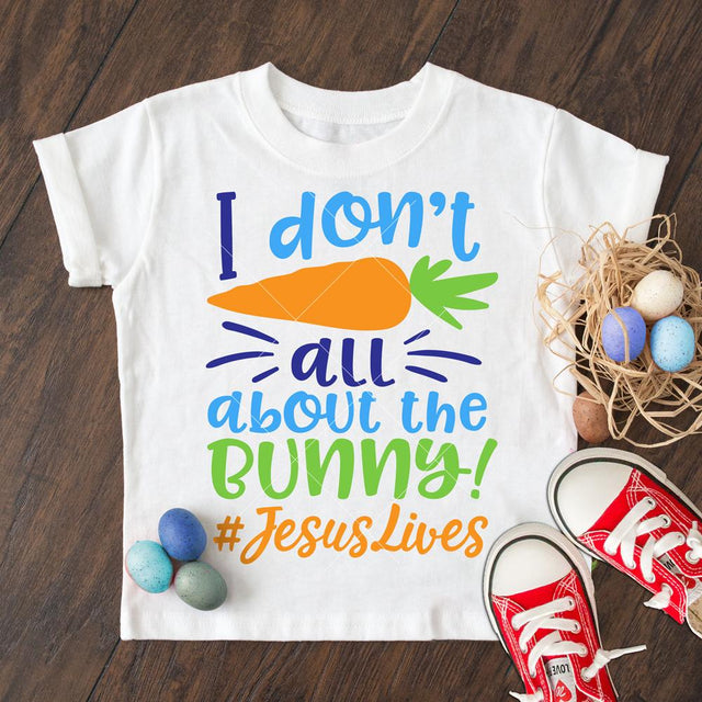 I don't carrot (care at) all about the bunny - Christian Easter SVG for Kid's Shirt SVG Chameleon Cuttables 