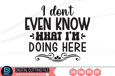 I don't even know what i'm doing here SVG SVG DESIGNISTIC 