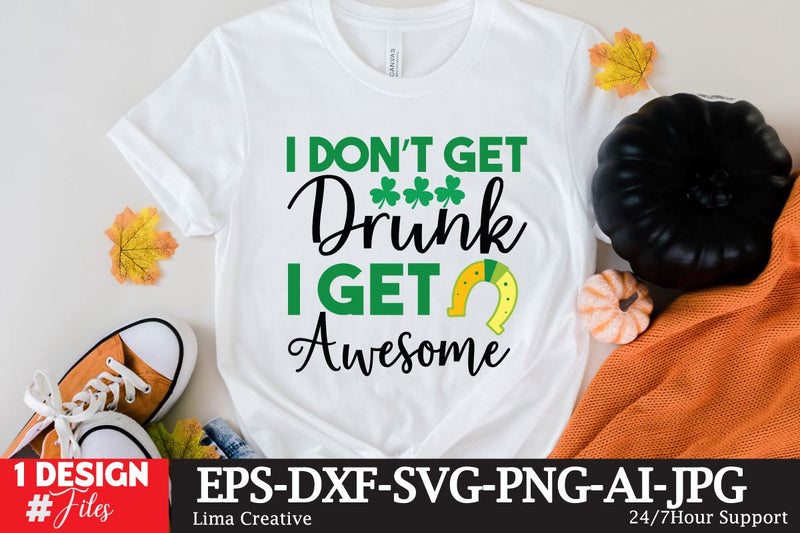 I Don't Get Drunk I Get Asesome SVG Cute File SVG Insomnia Std 