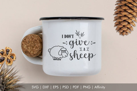 I Don't Give a Sheep Funny SVG Farm Quote Illustration SVG Arts By Naty 