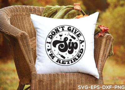 i don't give a sip i'm retired, Retirement's Gift, Retirement Shirt, Funny Retirement Shirt, SVG sk.swapon Roy 