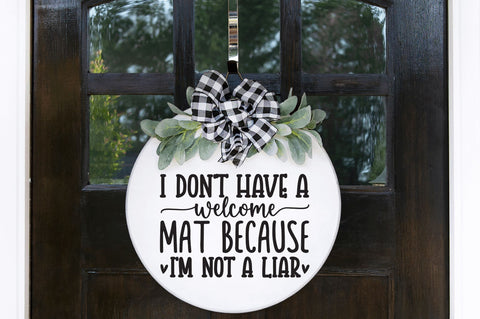 I dont have a welcome mat because im not a liar SVG SVG Regulrcrative 