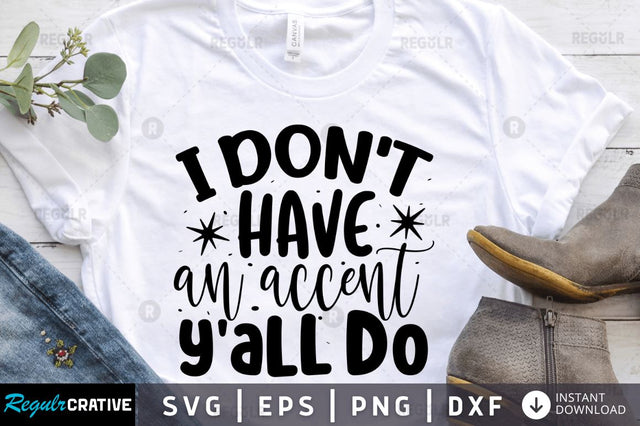 I dont have an accent y'all do SVG SVG Regulrcrative 