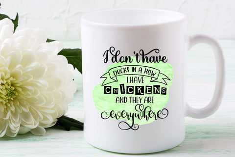 I Don't Have Ducks in A Row I Have Chickens Sublimation Design Sublimation Happy Printables Club 