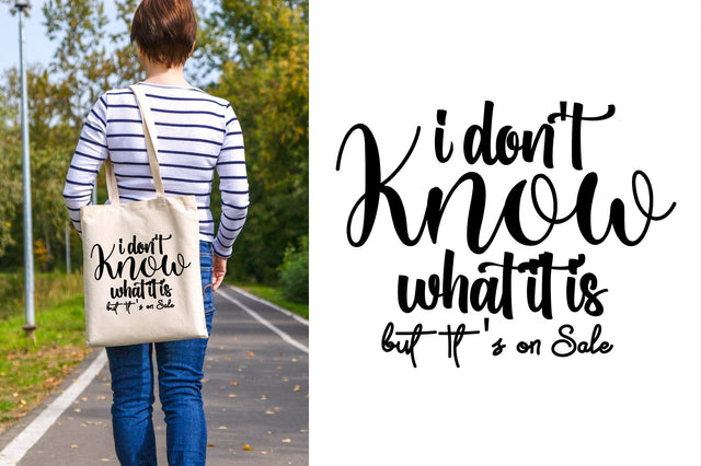 I Don't Know What It is but It's on Sale svg SVG orpitasn 