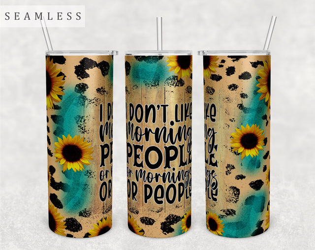 I Don't Like Morning People Or Mornings Or People Tumbler Wrap, 20 Oz Skinny Tumbler Sublimation Design, Seamless Sarcastic Quote Tumbler PNG Sublimation HappyDesignStudio 