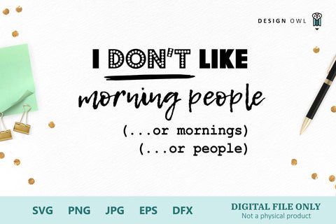 I don't like morning people SVG Design Owl 