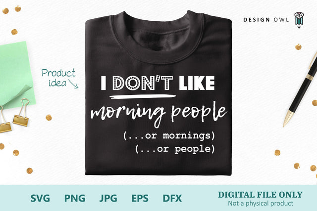 I don't like morning people SVG Design Owl 