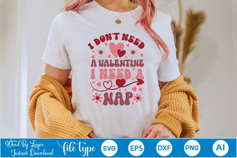 I Don't Need A Valentine I Need A Nap SVG Cut File SVGs,Quotes and Sayings,Food & Drink,On Sale, Print & Cut SVG DesignPlante 503 