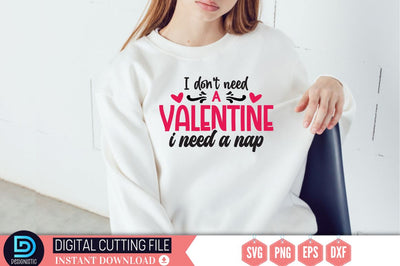 I don't need a valentine i need a nap SVG SVG DESIGNISTIC 