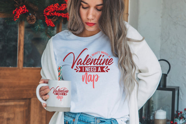 I Don't Need a Valentine I Need a Nap SVG SVG orpitasn 