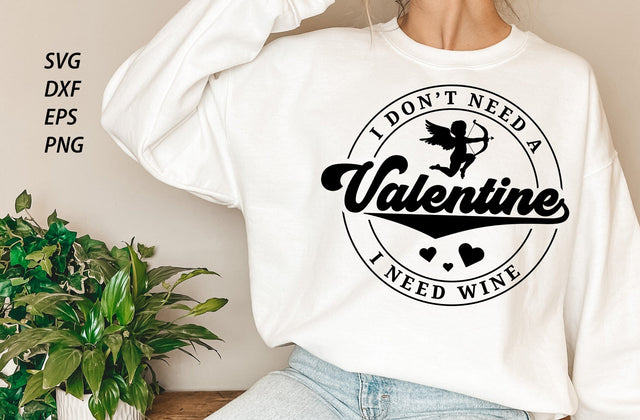 I Don't Need A Valentine SVG, Funny Valentine Svg, Hello Valentine Svg, Valentine's Day t-shirt, Love Svg, Heart Svg, Be Mine Svg, Wine Svg SVG MD mominul islam 