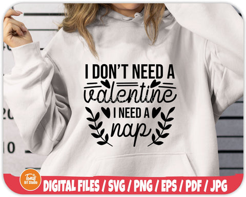 I Don't Need A Valentine SVG | Hello Valentine Svg | Valentine's Day Svg | Love Shirt Svg SVG TonisArtStudio 