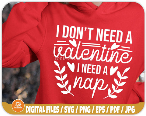 I Don't Need A Valentine SVG | Hello Valentine Svg | Valentine's Day Svg | Love Shirt Svg SVG TonisArtStudio 