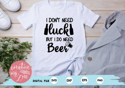 i don't need luck but i do need beer SVG md faruk hossain 