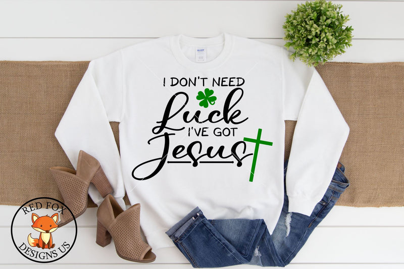 I Don't Need Luck I've Got Jesus SVG | St Patricks Day | SVG SVG RedFoxDesignsUS 