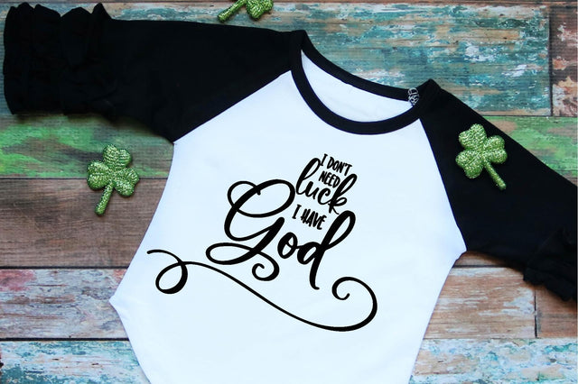 I Don't Need Luck SVG So Fontsy Design Shop 