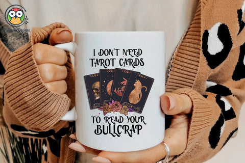 I Don't Need Tarot Cards Sublimation Designs Sublimation LAM HOANG THUY 