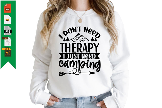 I Don't Need Therapy I Just Need Camping SVG Craftlabsvg24 