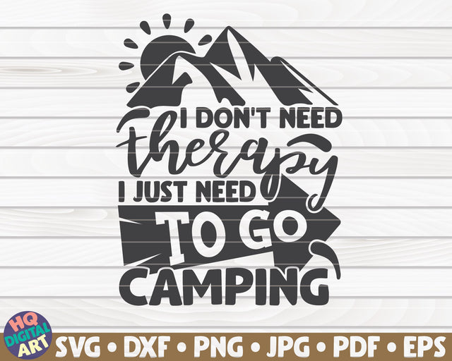 I don't need therapy, I just need to go camping SVG | Camping quote SVG HQDigitalArt 