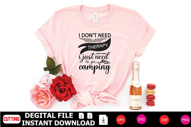 i don't need therapy i just need to go camping SVG Shahin alam 