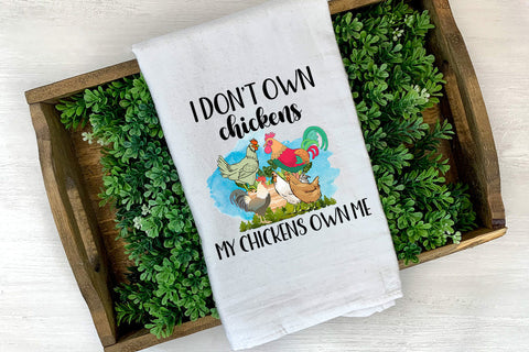 I Don't Own My Chickens Sublimation Design Sublimation Happy Printables Club 