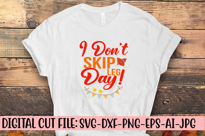 I Don't Skip Leg Day! SVG Cut File SVG Syaman 