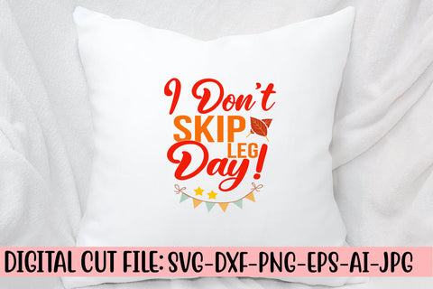 I Don't Skip Leg Day! SVG Cut File SVG Syaman 