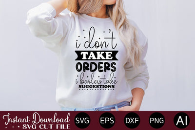 I Don't Take Orders I Barley Take Suggestions-01 svg SVG designmaster24 