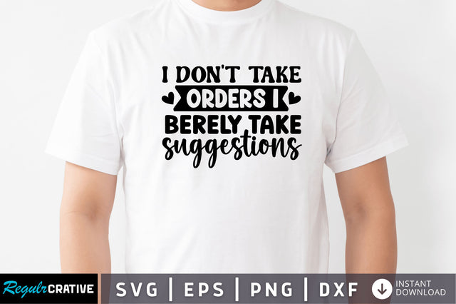 I dont take orders i SVG SVG Regulrcrative 