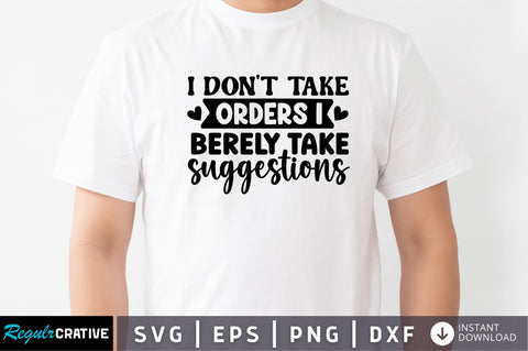 I dont take orders i SVG SVG Regulrcrative 