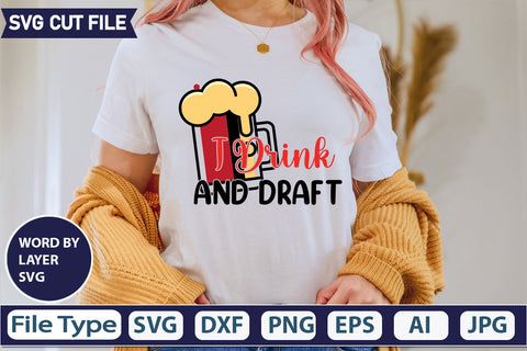 I Drink And Draft SVG Cut file SVGs,quotes-and-sayings,food-drink,mini-bundles,print-cut,on-sale, SVG DesignPlante 503 