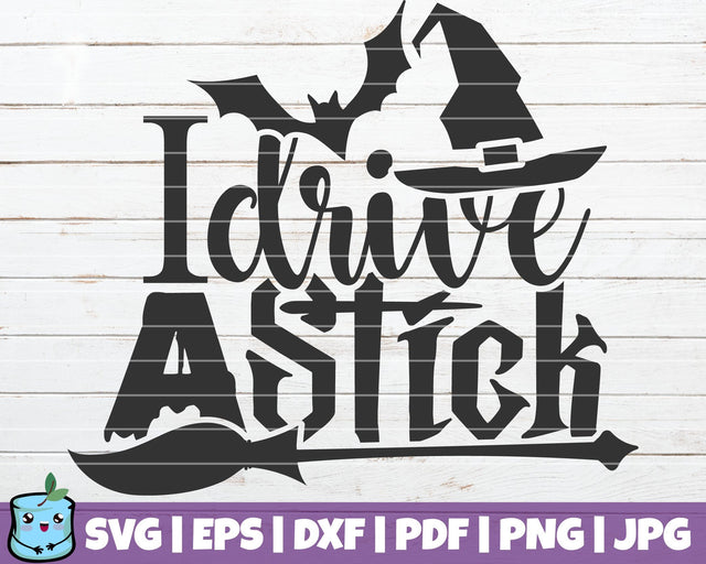 I Drive A Stick SVG MintyMarshmallows 