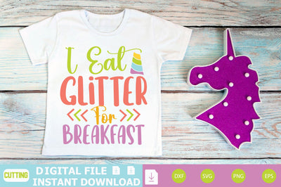 I Eat Glitter For Breakfast SVG Shahin alam 